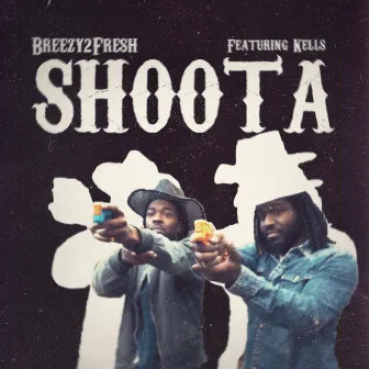 Shoota by Breezy2Fresh