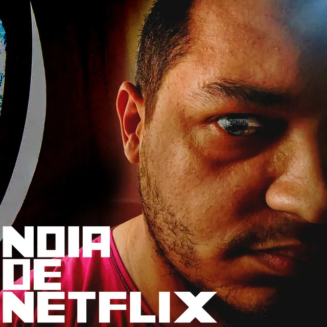 Nóia de Netflix