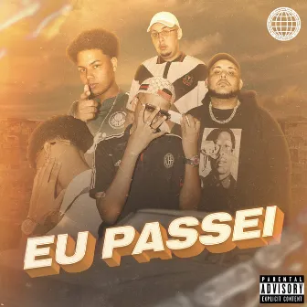 Eu Passei by Sagace Mob