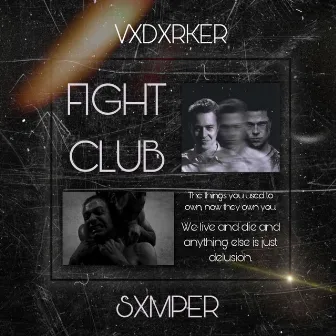 FIGHT CLUB by SXMPER