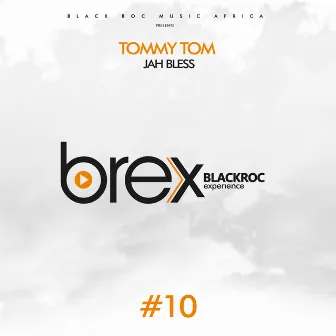 Jah Bless (Black Roc Expérience Brex #10) by Tommy Tom