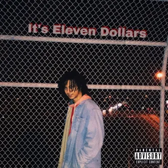 It's Eleven Dollars EP by $11