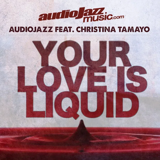 Your Love Is Liquid - Alexandra Hampton Remix