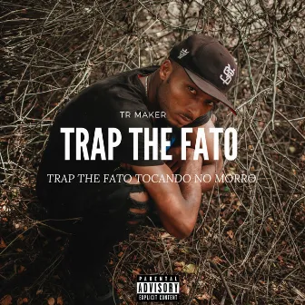 Trap The Fato by TR MAKER