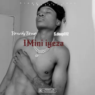 Imini iyeza by Browdy Brave