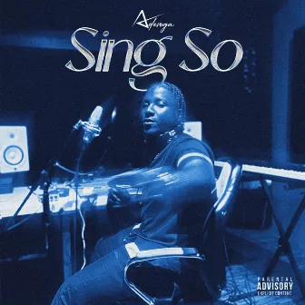 Sing So by Adesoga