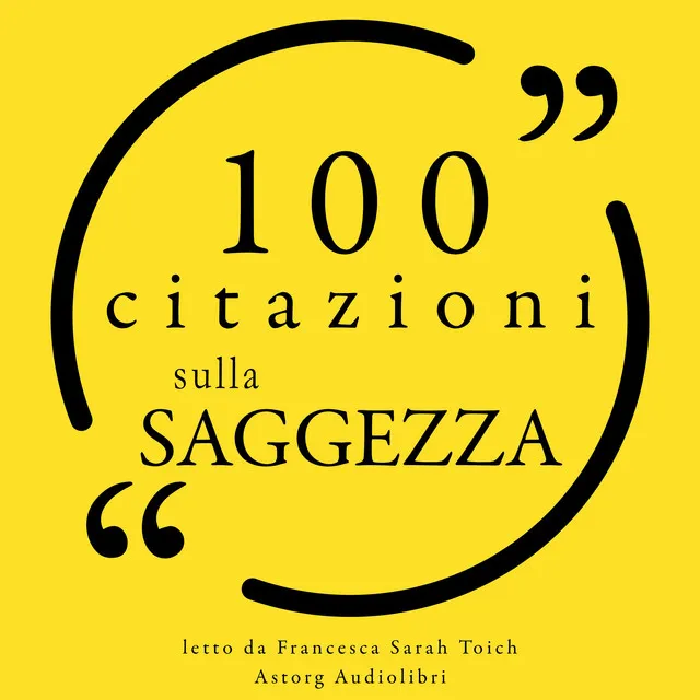 100 citazioni di saggezza (Le 100 citazioni di...)