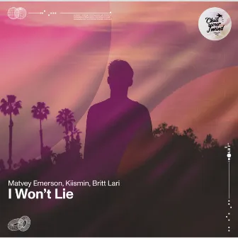 I Won't Lie by Matvey Emerson