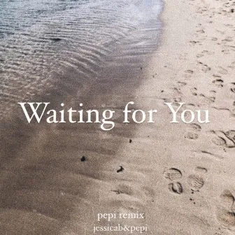 Waiting for You by Jessicab