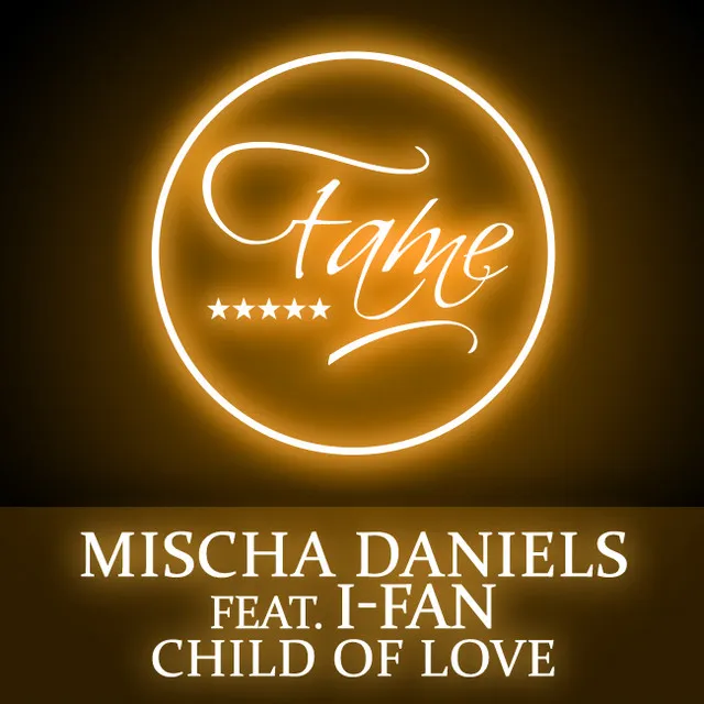 Child Of Love - Mischa Daniels Anthem Mix