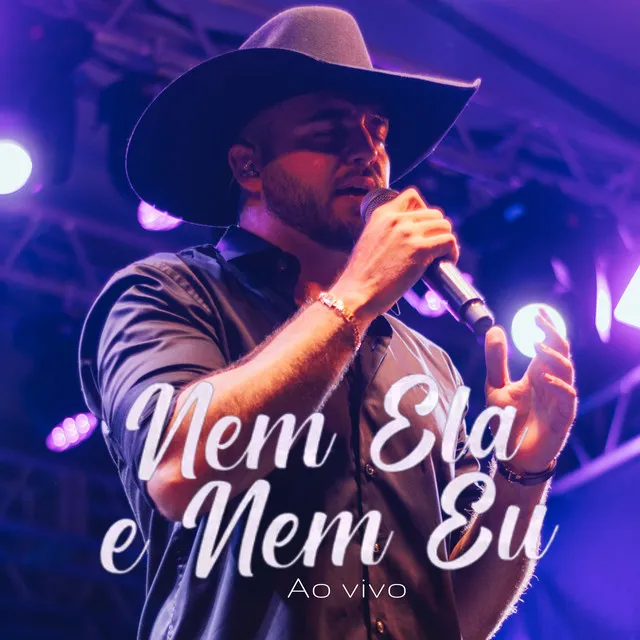 Nem Ela e Nem Eu - Ao Vivo