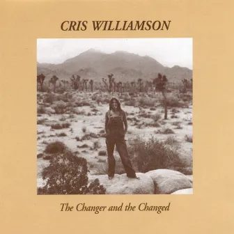 The Changer and the Changed by Cris Williamson