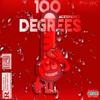 100 Degrees by AceSpadez