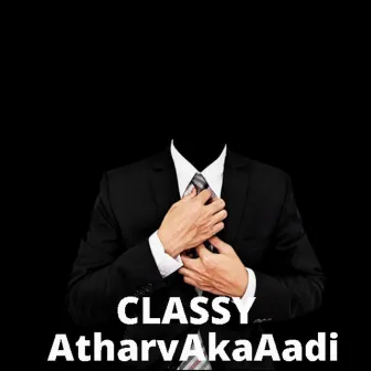 Classy by AtharvAkaAadi