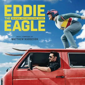 Eddie The Eagle (Original Motion Picture Score) by Matthew Margeson