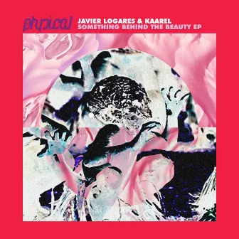 Something Behind the Beauty EP by Javier Logares