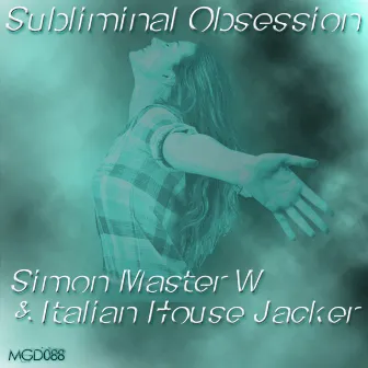 Subliminal Obsession by Simon Master W