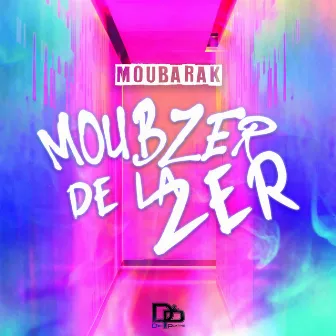 Moubzer de la zer by Unknown Artist