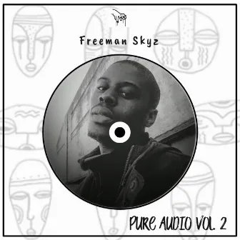 Pure Audio, Vol. 2 by Freeman Skyz