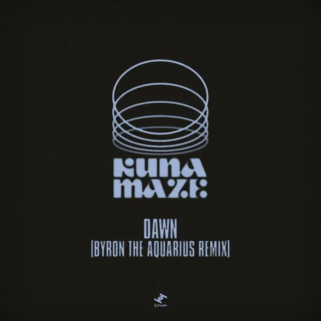 Dawn - Byron The Aquarius Remix