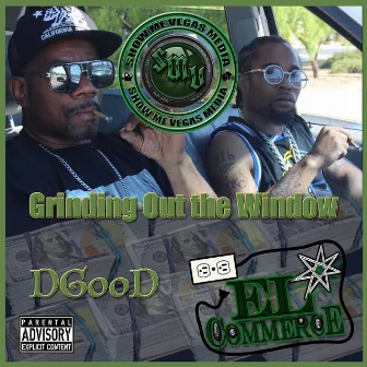 Grinding Out the Window by D Good