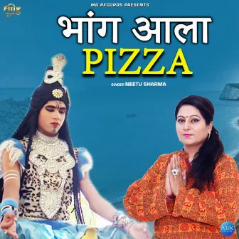 Bhaang Aala Pizza - Single by Neetu Sharma