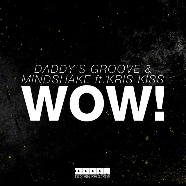 WOW! (feat. Kris Kiss) - Extended Mix