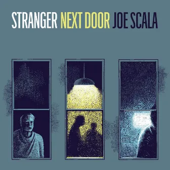 Stranger Next Door by Joe Scala