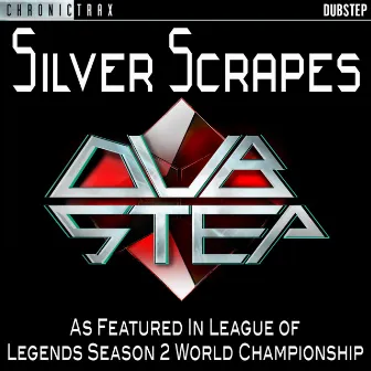 Silver Scrapes (As Featured in League of Legends Season 2 World Championship) by Danny McCarthy