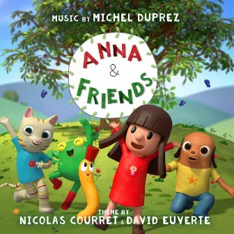 Anna and Friends (Original TV Soundtrack) by Michel Duprez