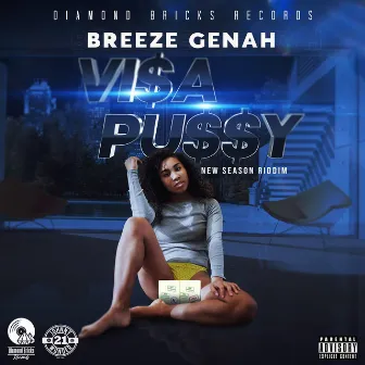 Visa Pussy by BREEZE GENAH