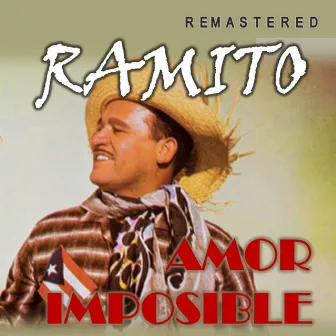 Amor Imposible (Remastered) by Ramito