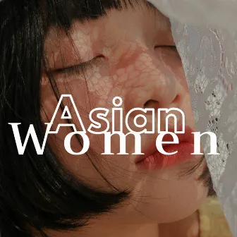 Asian Women 11 - Relaxing New Age Sounds by Asian Silence Duo