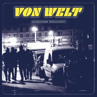 Von Welt by Geschlossene Gesellschaft