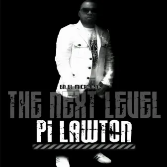 The Next Level by Pi Lawton