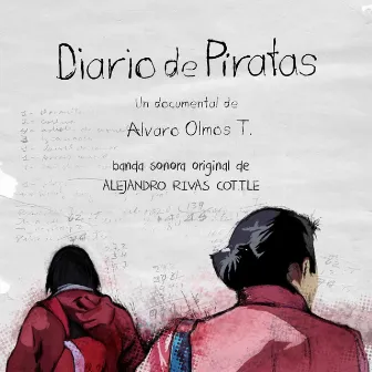 Diario de Piratas (Banda Sonora Original) by Alejandro Rivas Cottle