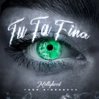 Tu Ta Fina by MollyHood