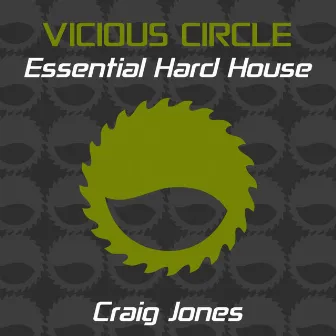 Essential Hard House, Vol. 17 (Mixed by Craig Jones) by Craig Jones