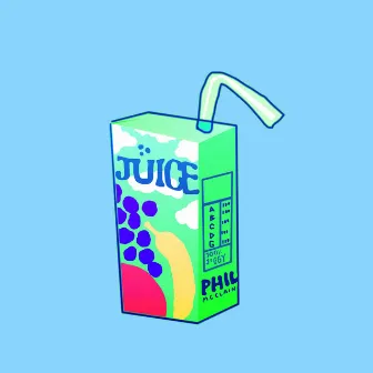 Juice by Phil McClain