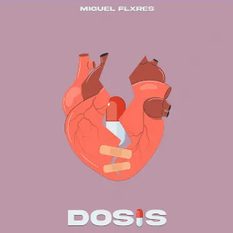 Dosis by Miguel Flxres