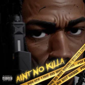 Aint no killa by Wigz