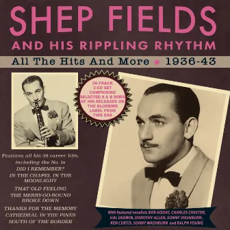 All The Hits And More 1936-43 by Shep Fields