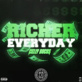 Richer Everyday by Celly Bucks