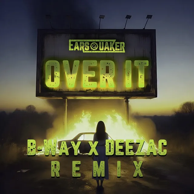 Over It - B-Way X Deezac Remix