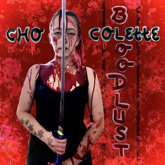 BloodLust by Cho Colette