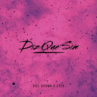 Diz Que Sim by Biel Brown