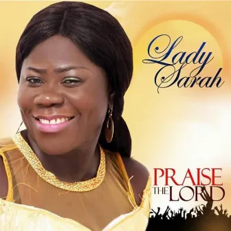 Praise The Lord by Lady Sarah