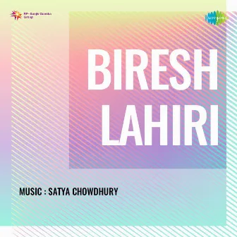 Biresh Lahiri (Original Motion Picture Soundtrack) by Satya Chowdhury