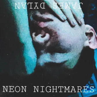 Neon Nightmares by James Dylan