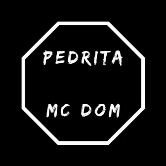 Pedrita by MC Dom Original